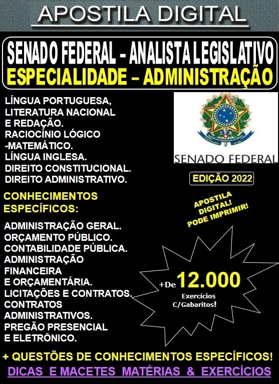 Apostila SENADO FEDERAL - Analista Legislativo - ADMINISTRAÇÃO - Teoria + 12.000 Exercícios - Concurso 2022