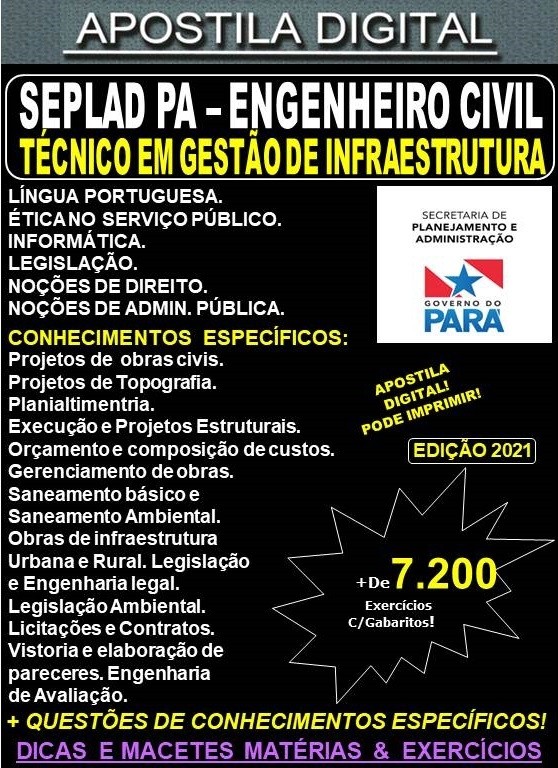 Apostila SEPLAD PA - TÉCNICO em GESTÃO de INFRAESTRUTURA - ENGENHEIRO CIVIL - Teoria +  7.200 Exercícios - Concurso 2021