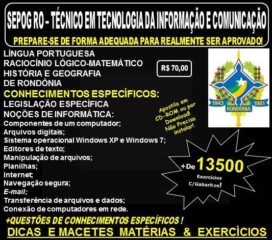 Apostila SEPOG RO - TÉCNICO em TECNOLOGIA da INFORMAÇÃO e COMUNICAÇÃO - Teoria + 13.500 Exercícios - Concurso 2017