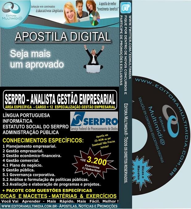 Apostila SERPRO - ANALISTA GESTÃO EMPRESARIAL - Cargo 12: ESPECIALIZAÇÃO GESTÃO EMPRESARIAL - Teoria + 3.200 Exercícios - Concurso 2013