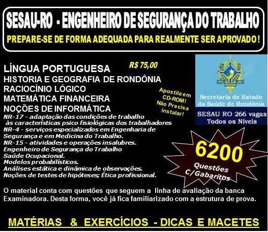 Apostila SESAU RO - ENGENHEIRO de SEGURANÇA de TRABALHO - Teoria + 6.200 Exercícios - Concurso 2017