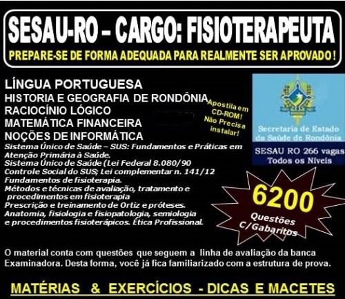Apostila SESAU RO - CARGO: FISIOTERAPEUTA - Teoria + 6.200 Exercícios - Concurso 2017