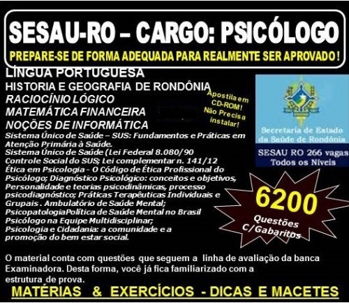 Apostila SESAU RO - CARGO: PSICÓLOGO - Teoria + 6.200 Exercícios - Concurso 2017