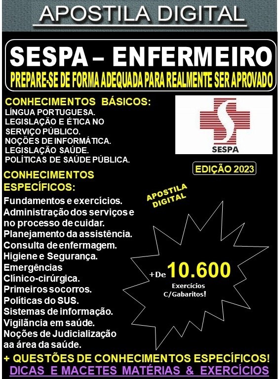 Apostila SESPA - ENFERMEIRO - Teoria + 10.600 Exercícios - Concurso 2023