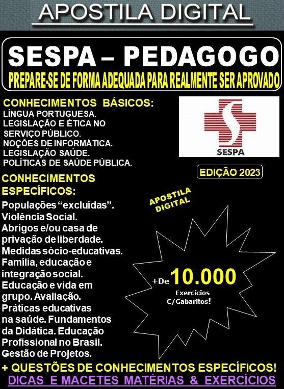 Apostila SESPA - PEDAGOGO - Teoria + 10.000 Exercícios - Concurso 2023