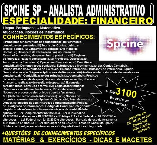 Apostila SPCINE SP - ANALISTA ADMINISTRATIVO I - Especialidade: FINANCEIRO - Teoria + 3.300 Exercícios - Concurso 2019