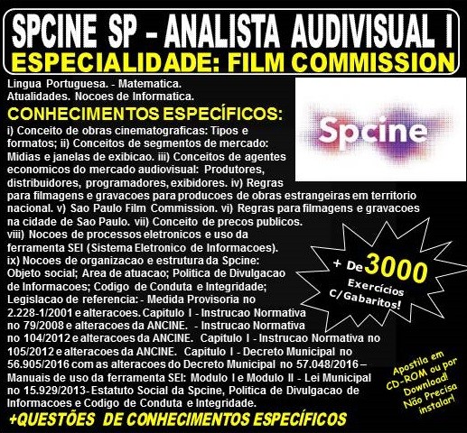 Apostila SPCINE SP - ANALISTA AUDIOVISUAL - Especialidade: FILM COMMISSION - Teoria + 3.000 Exercícios - Concurso 2019