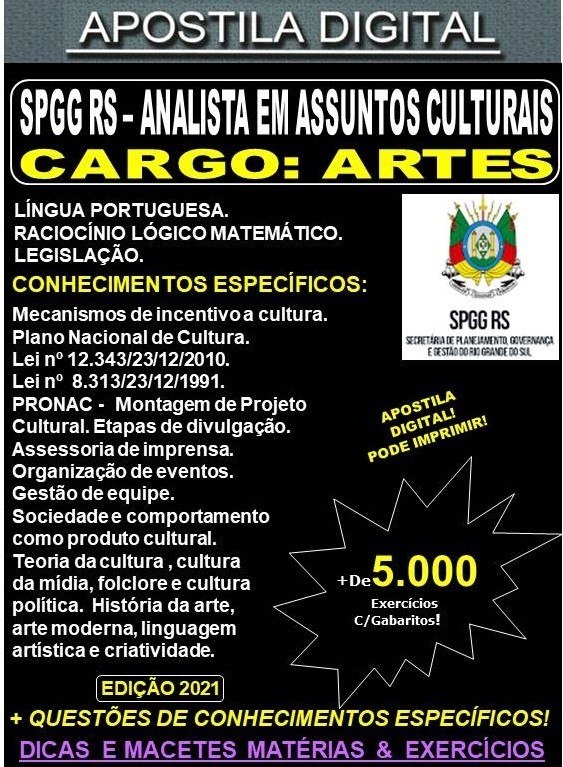 Apostila SPGG RS - ANALISTA EM ASSUNTOS CULTURAIS - ARTES  - Teoria + 5.000 Exercícios - Concurso 2021