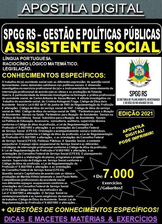 Apostila SPGG RS - GESTÃO E POLÍTICAS PÚBLICAS - ANALISTA ASSISTENTE SOCIAL - Teoria + 7.000 Exercícios - Concurso 2021