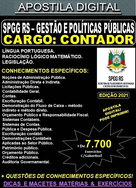 Apostila SPGG RS - GESTÃO E POLÍTICAS PÚBLICAS - ANALISTA CONTADOR - Teoria + 7.700 Exercícios - Concurso 2021