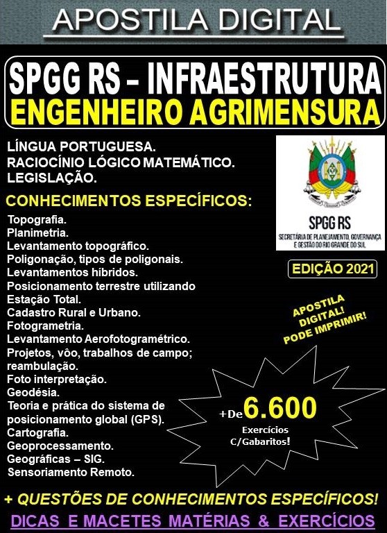 Apostila SPGG RS - INFRAESTRUTURA - ANALISTA ENGENHEIRO AGRIMENSURA  - Teoria + 6.600 Exercícios - Concurso 2021