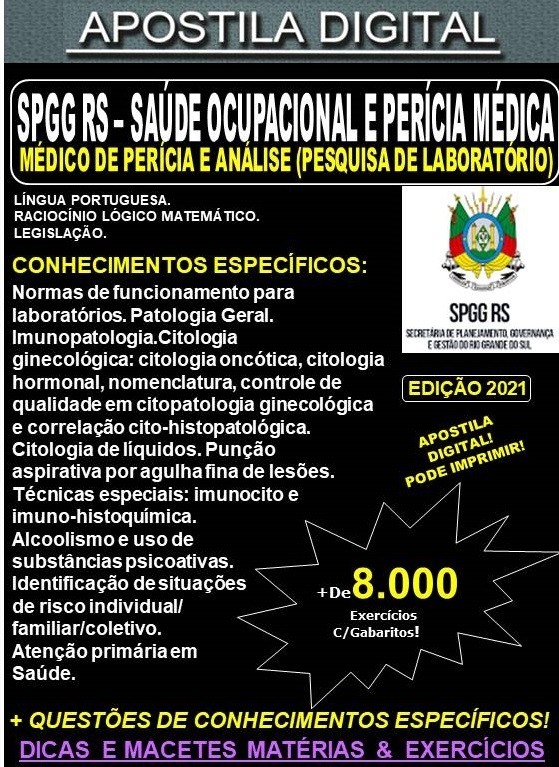 Apostila SPGG RS - SAÚDE OCUPACIONAL  - MÉDICO de PERÍCIA e ANÁLISE - PESQUISA de LABORATÓRIO  - Teoria + 8.000 Exercícios - Concurso 2021