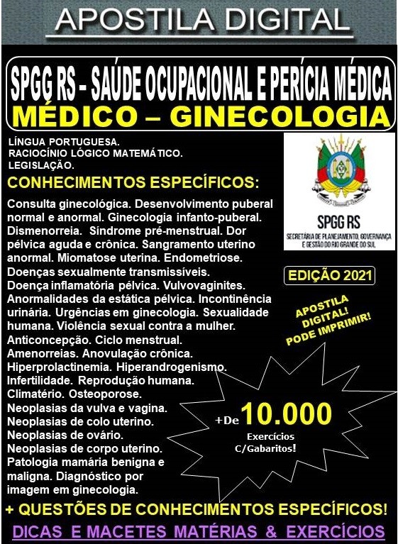 Apostila SPGG RS - SAÚDE OCUPACIONAL  - MÉDICO GINECOLOGIA  - Teoria + 10.000 Exercícios - Concurso 2021