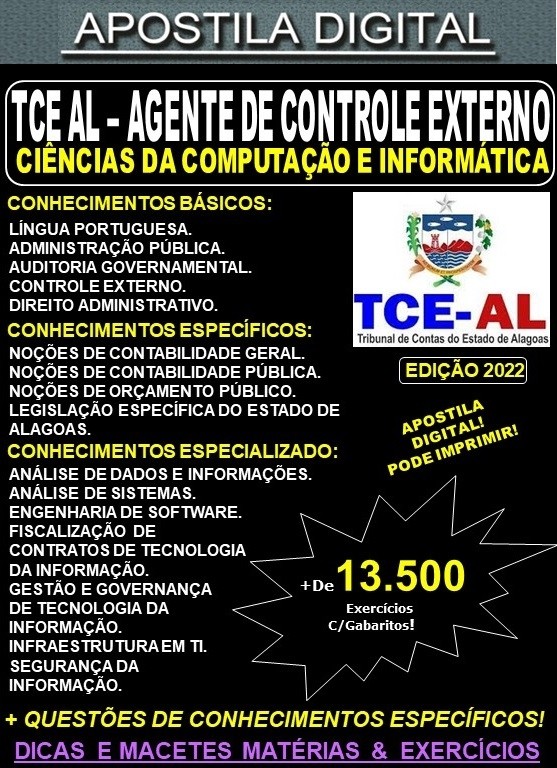 Apostila TCE AL - AGENTE de CONTROLE EXTERNO - CIÊNCIAS da COMPUTAÇÃO e INFORMÁTICA - Teoria + 13.500 Exercícios - Concurso 2022