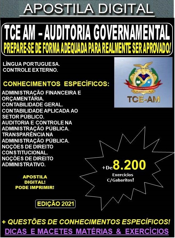 Apostila TCE AM - AUDITORIA GOVERNAMENTAL  - Teoria +  8.200 Exercícios - Concurso 2021