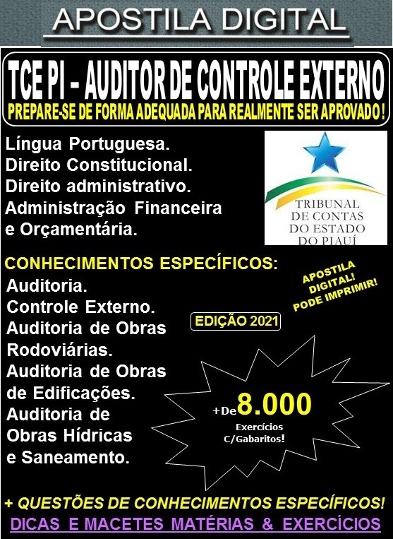 Apostila TCE PI - AUDITOR de CONTROLE EXTERNO - Teoria +  8.000 Exercícios - Concurso 2021