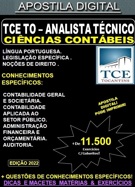 Apostila TCE TO - ANALISTA TÉCNICO - CIÊNCIAS CONTÁBEIS - Teoria + 11.500 Exercícios - Concurso 2022
