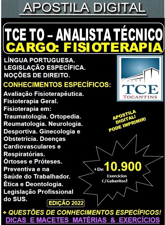 Apostila TCE TO - ANALISTA TÉCNICO - FISIOTERAPIA - Teoria + 10.900 Exercícios - Concurso 2022