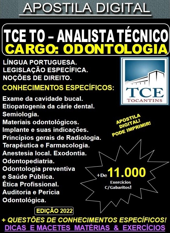 Apostila TCE TO - ANALISTA TÉCNICO - ODONTOLOGIA - Teoria + 11.000 Exercícios - Concurso 2022