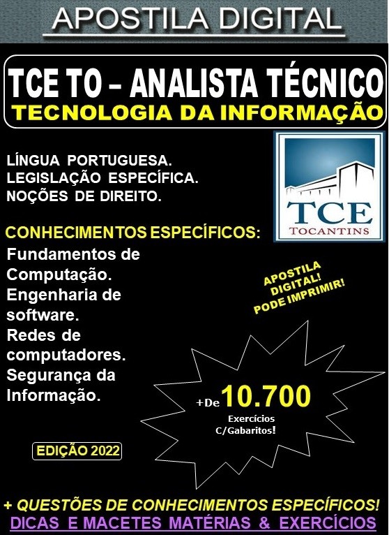Apostila TCE TO - ANALISTA TÉCNICO - TECNOLOGIA da INFORMAÇÃO - Teoria + 10.700 Exercícios - Concurso 2022