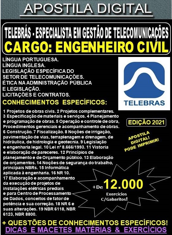 Apostila TELEBRAS - CARGO 12: Especialista em Gestão de Telecomunicações - ENGENHEIRO CIVIL - Teoria + 12.000 Exercícios - Concurso 2021