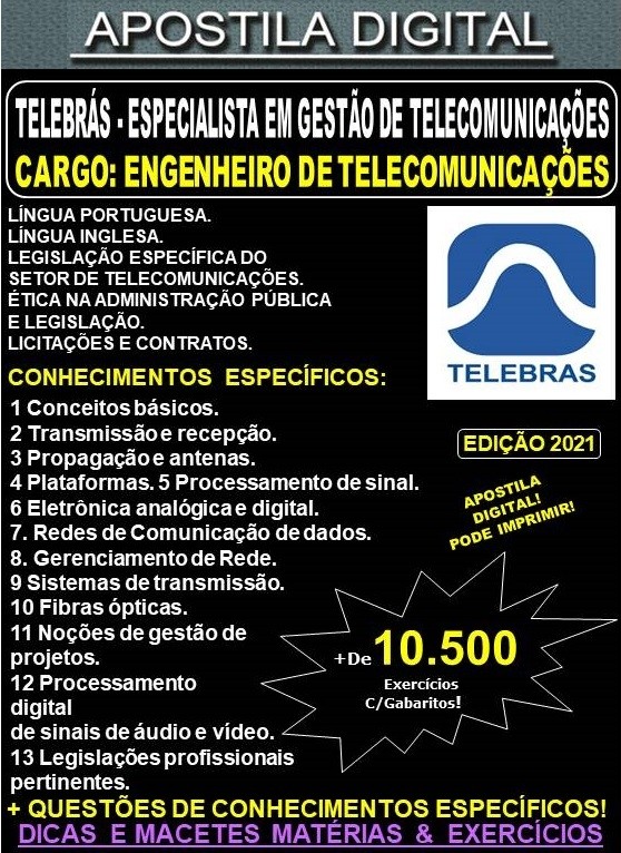 Apostila TELEBRAS - CARGO 15: Especialista em Gestão de Telecomunicações - ENGENHEIRO de TELECOMUNICAÇÕES - Teoria + 10.500 Exercícios - Concurso 2021