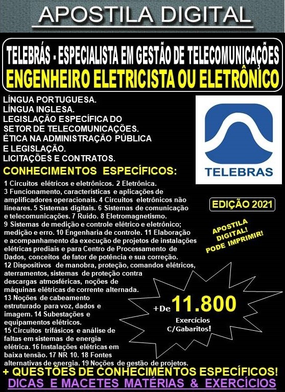 Apostila TELEBRAS - CARGO 13: Especialista em Gestão de Telecomunicações - ENGENHEIRO ELETRICISTA ou ELETRÔNICO - Teoria + 11.800 Exercícios - Concurso 2021