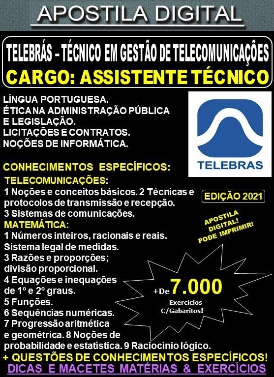 Apostila TELEBRAS - CARGO 17: Técnico em Gestão de Telecomunicações - ASSISTENTE TÉCNICO - Teoria + 7.000 Exercícios - Concurso 2021