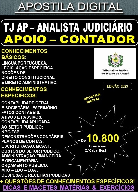 Apostila TJ AP - Analista Judiciário - CONTADOR - Teoria + 10.800 Exercícios - Concurso 2023
