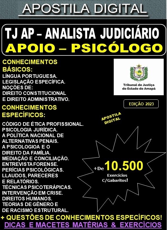 Apostila TJ AP - Analista Judiciário - PSICÓLOGO - Teoria + 10.500 Exercícios - Concurso 2023