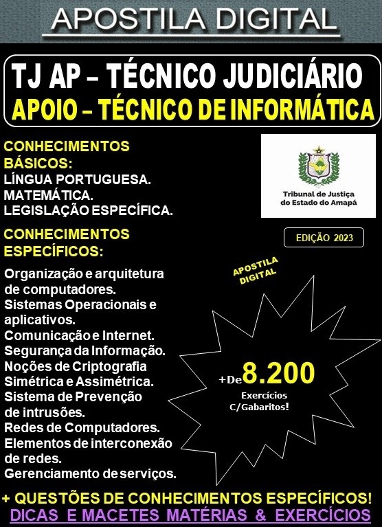 Apostila TJ AP - Técnico Judiciário - TÉCNICO de INFORMÁTICA - Teoria + 8.200 Exercícios - Concurso 2023