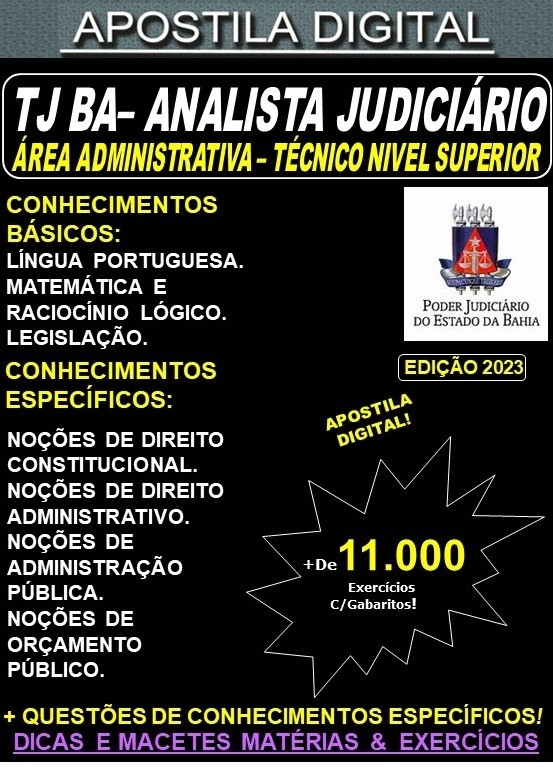 Apostila TJ BA - Analista Judiciário - Área Administrativa - TÉCNICO NÍVEL SUPERIOR - Teoria + 11.000 Exercícios - Concurso 2023