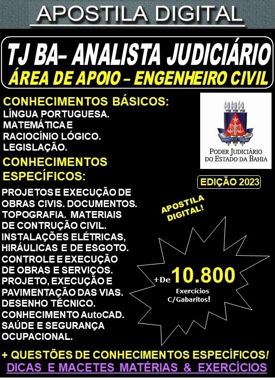 Apostila TJ BA - Analista Judiciário - Área de Apoio -  ENGENHEIRO CIVIL - Teoria + 10.800 Exercícios - Concurso 2023