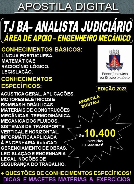 Apostila TJ BA - Analista Judiciário - Área de Apoio -  ENGENHEIRO MECÂNICO - Teoria + 10.400 Exercícios - Concurso 2023