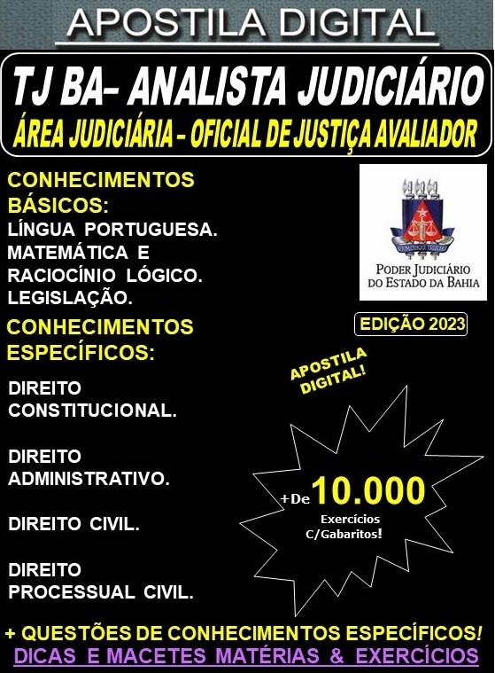 Apostila TJ BA - Analista Judiciário - Área Judiciária - OFICIAL de JUSTIÇA AVALIADOR - Teoria + 10.000 Exercícios - Concurso 2023
