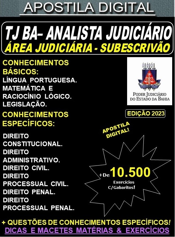 Apostila TJ BA - Analista Judiciário - Área Judiciária SUBESCRIVÃO - Teoria + 10.500 Exercícios - Concurso 2023