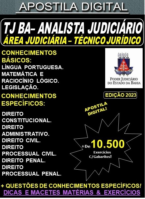 Apostila TJ BA - Analista Judiciário - Área de Apoio - TÉCNICO JURÍDICO - Teoria + 10.500 Exercícios - Concurso 2023