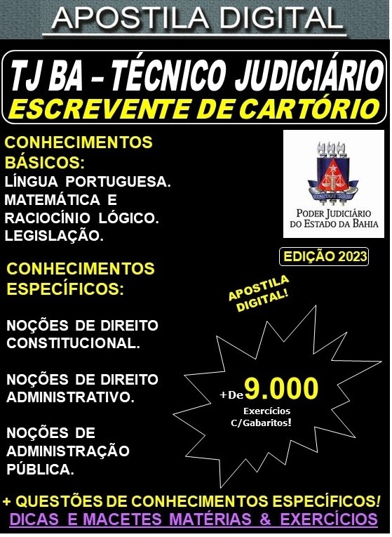 Apostila TJ BA - Técnico Judiciário - ESCREVENTE de CARTÓRIO - Teoria + 9.000 Exercícios - Concurso 2023