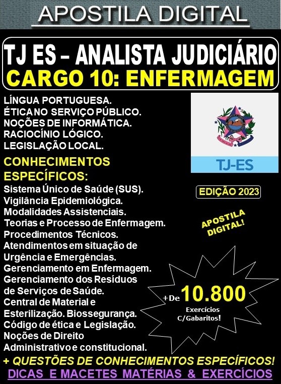 Apostila TJ ES - Cargo 10: Analista Judiciário - Apoio Especializado - Especialidade: ENFERMAGEM - Teoria + 10.800 Exercícios - Concurso 2023