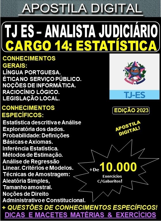 Apostila TJ ES - Cargo 14: Analista Judiciário - Apoio Especializado - Especialidade: ESTATÍSTICA - Teoria + 10.000 Exercícios - Concurso 2023