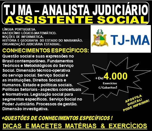 Apostila TJ MA - Analista Judiciário - ASSISTENTE SOCIAL - Teoria + 4.000 Exercícios - Concurso 2019