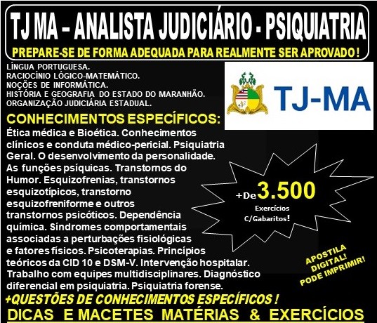 Apostila TJ MA - Analista Judiciário - PSIQUIATRIA - Teoria + 3.500 Exercícios - Concurso 2019