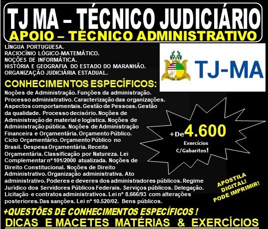Apostila TJ MA - Técnico Judiciário - APOIO - TÉCNICO ADMINISTRATIVO - Teoria + 4.600 Exercícios - Concurso 2019