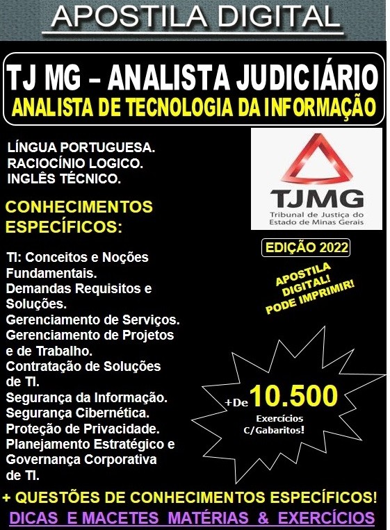 Apostila TJ MG - Analista Judiciário - ANALISTA deTECNOLOGIA da INFORMAÇÃO (TI) - Teoria + 10.500 Exercícios - Concurso 2022