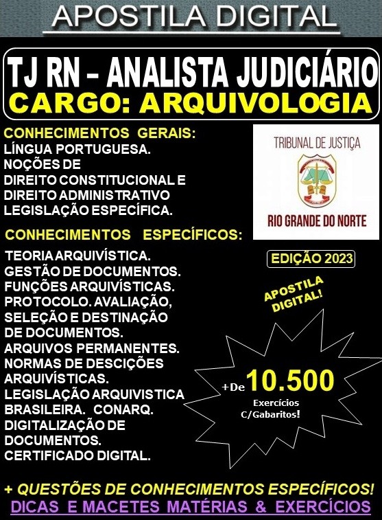 Apostila TJ RN - Analista Judiciário - ARQUIVOLOGIA - Teoria + 10.500 Exercícios - Concurso 2023