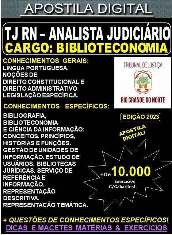 Apostila TJ RN - Analista Judiciário - BIBLIOTECONOMIA - Teoria + 10.000 Exercícios - Concurso 2023