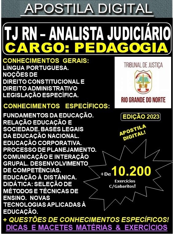 Apostila TJ RN - Analista Judiciário - PEDAGOGIA - Teoria + 10.200 Exercícios - Concurso 2023