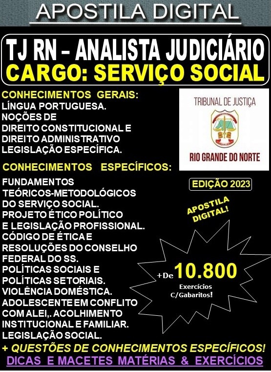 Apostila TJ RN - Analista Judiciário - SERVIÇO SOCIAL - Teoria + 10.800 Exercícios - Concurso 2023