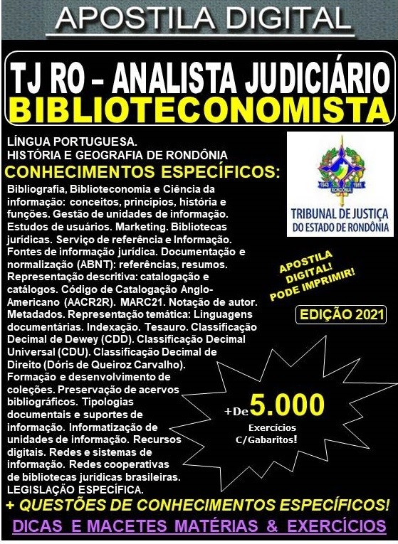 Apostila TJ RO - ANALISTA JUDICIÁRIO  - BIBLIOTECONOMISTA  - Teoria + 5.000 Exercícios - Concurso 2021