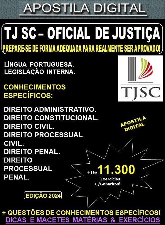 Apostila TJ SC - OFICIAL de JUSTIÇA - Teoria + 11.300 Exercícios - Concurso 2024